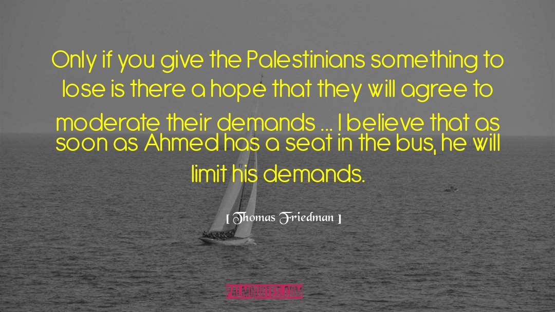 Tishko Ahmed quotes by Thomas Friedman