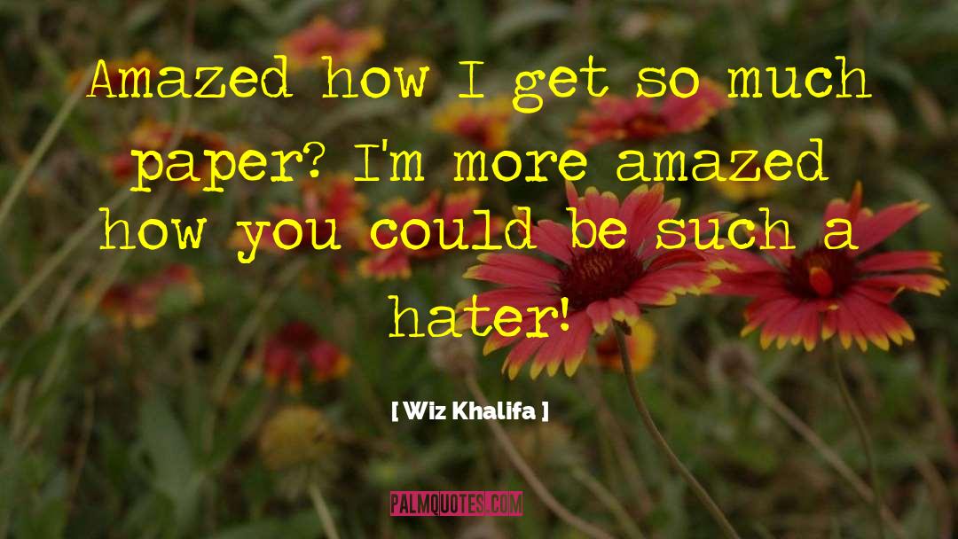 Tissue Paper quotes by Wiz Khalifa