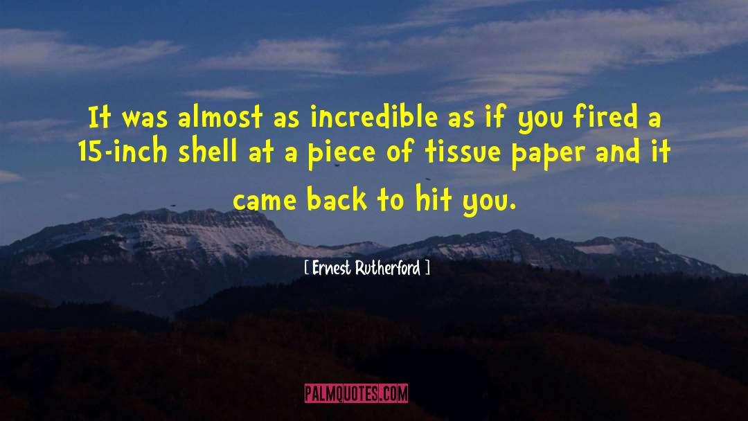 Tissue Paper quotes by Ernest Rutherford