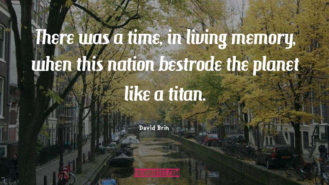 Titan quotes by David Brin