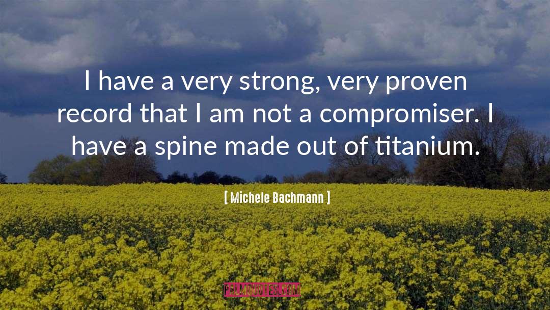 Titanium quotes by Michele Bachmann