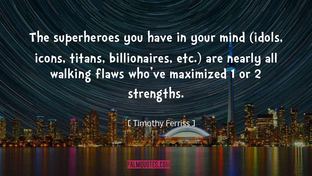 Titans quotes by Timothy Ferriss