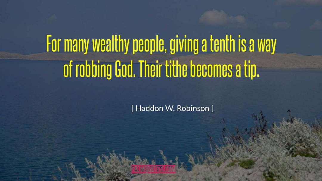 Tithe quotes by Haddon W. Robinson