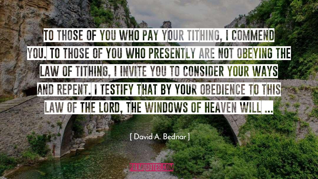 Tithing quotes by David A. Bednar