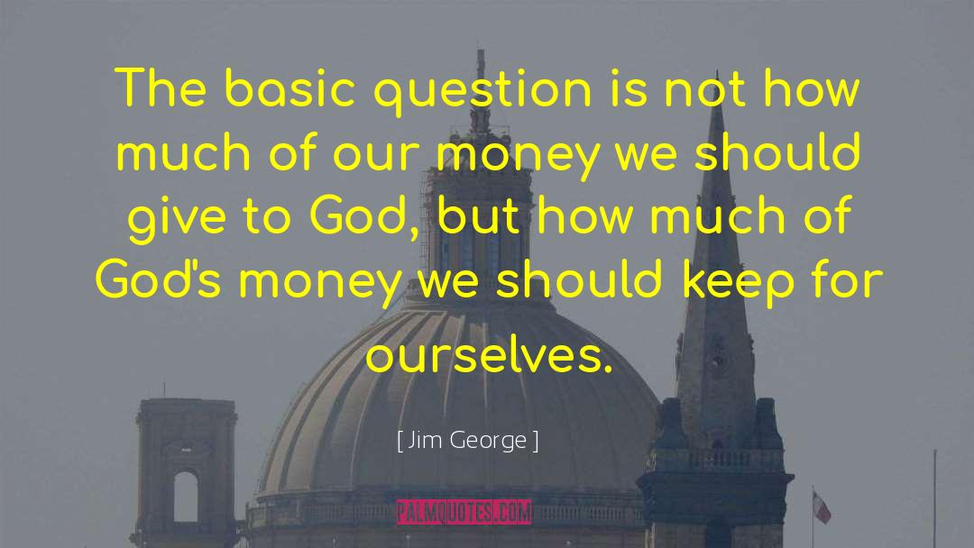 Tithing quotes by Jim George