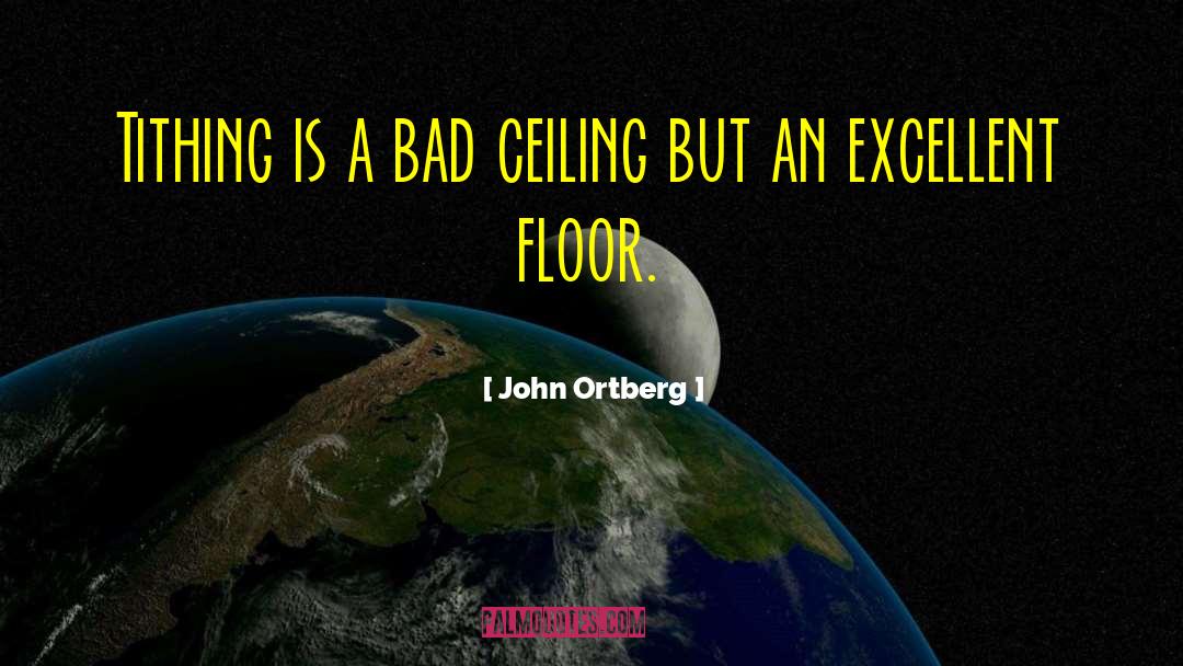 Tithing quotes by John Ortberg