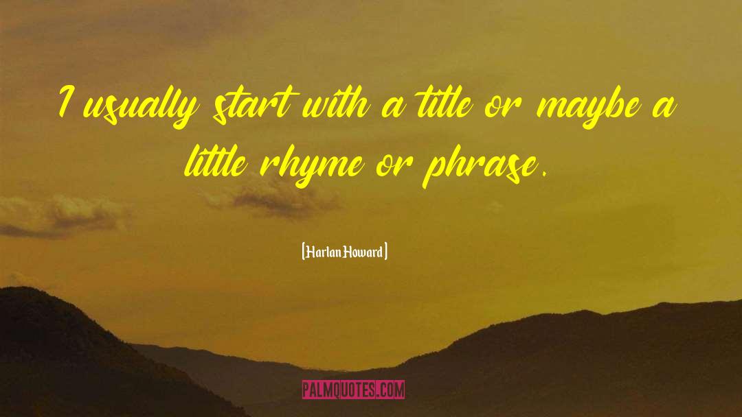 Titles quotes by Harlan Howard