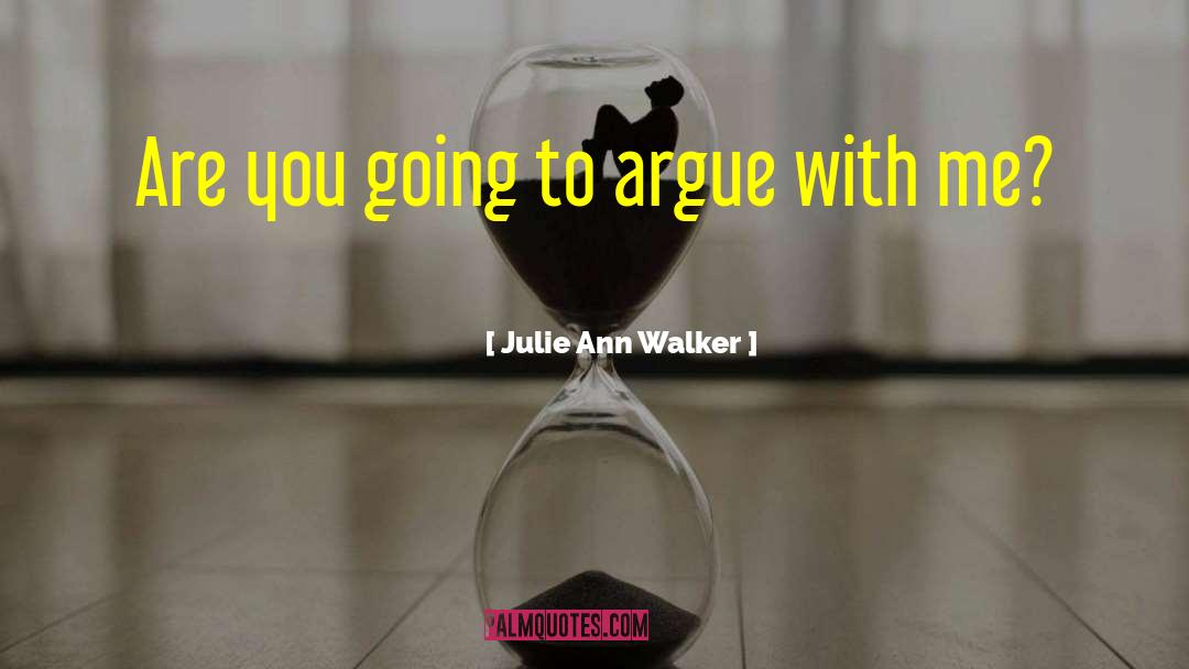 Tjuana Walker quotes by Julie Ann Walker