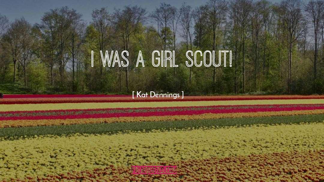 Tkm Scout quotes by Kat Dennings