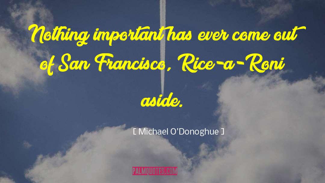 Tlaloc San Francisco quotes by Michael O'Donoghue