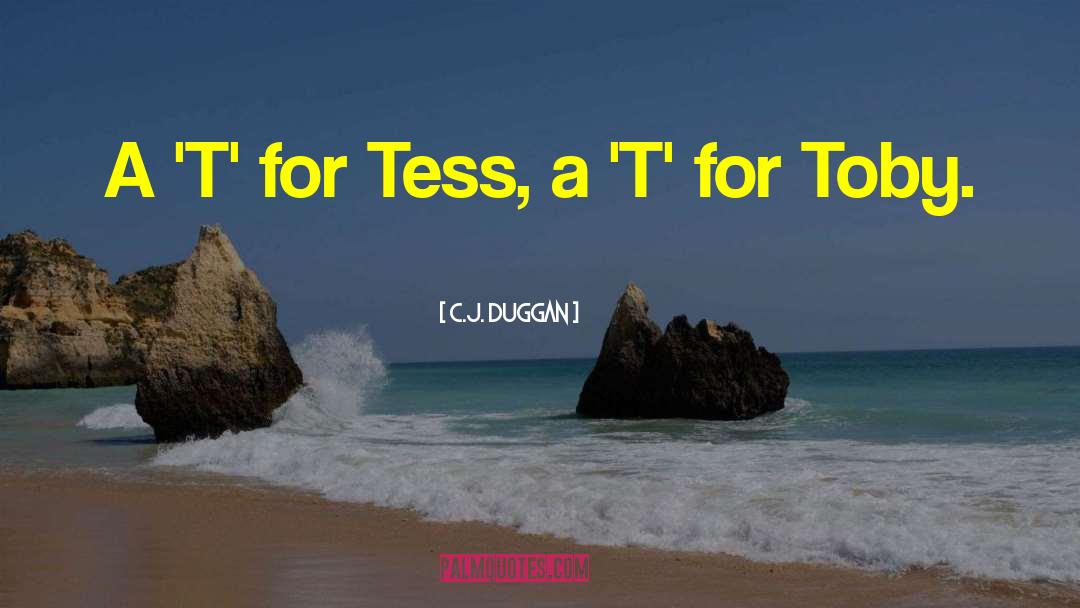 Tlou Tess quotes by C.J. Duggan