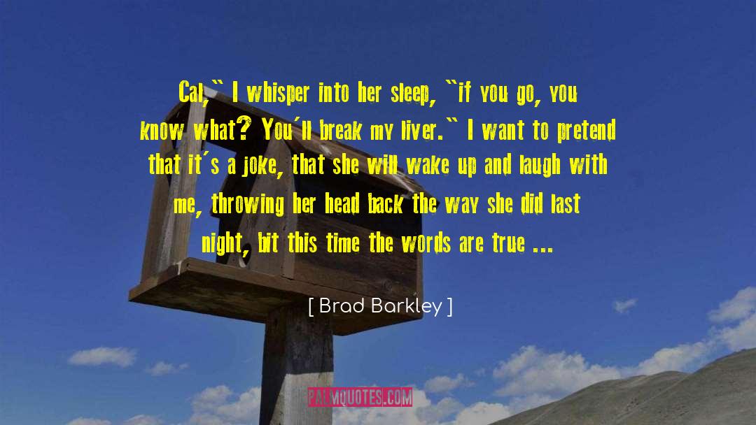 Tmi Inside Joke quotes by Brad Barkley