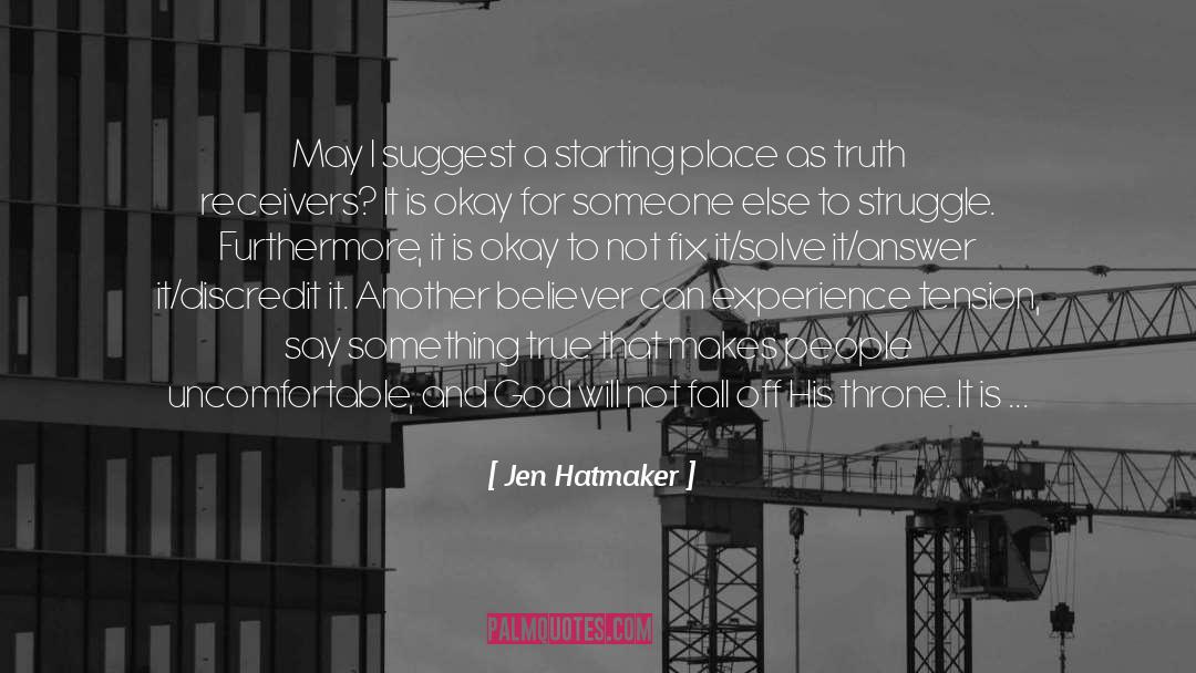To Acknowledge Someone quotes by Jen Hatmaker