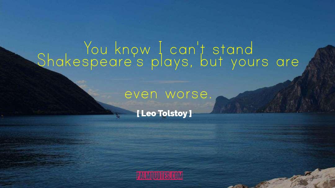 To Anton Chekhov quotes by Leo Tolstoy
