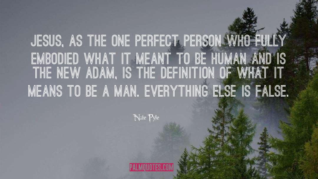 To Be A Man quotes by Nate Pyle
