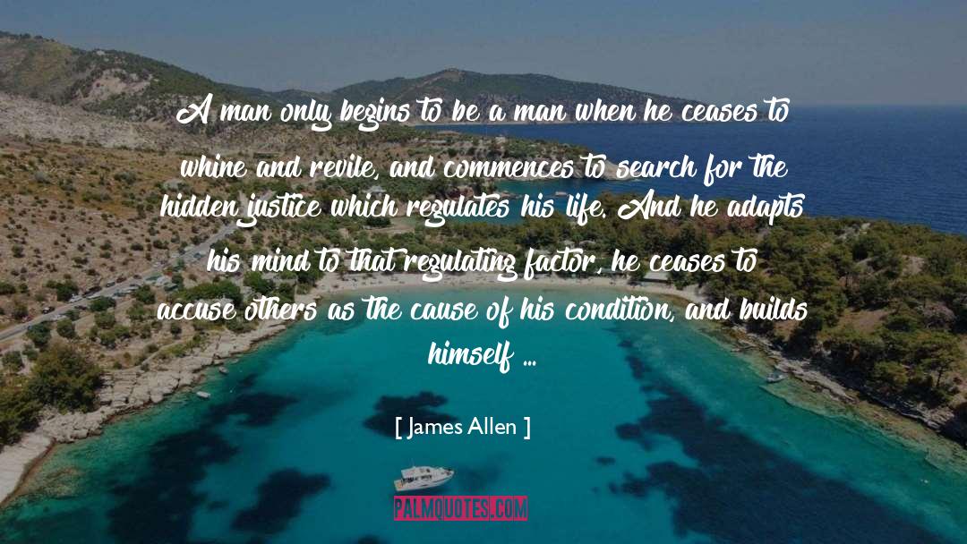 To Be A Man quotes by James Allen