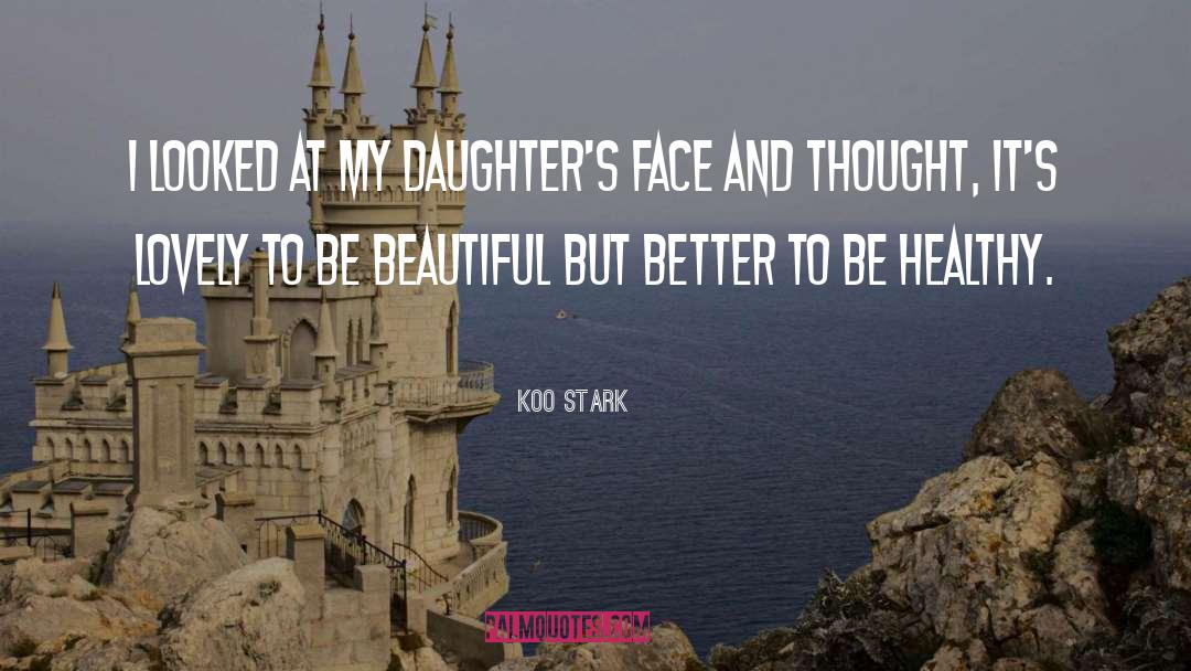 To Be Beautiful quotes by Koo Stark