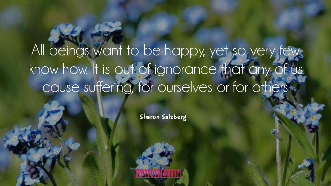 To Be Happy quotes by Sharon Salzberg