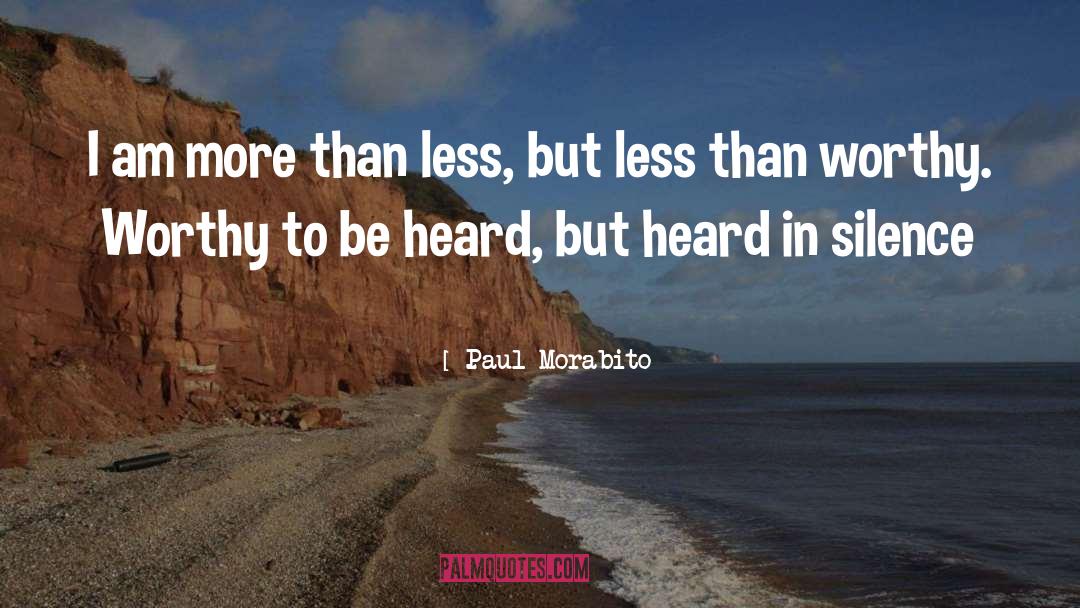 To Be Heard quotes by Paul Morabito