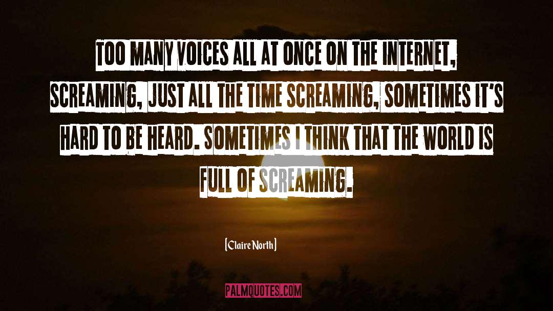 To Be Heard quotes by Claire North