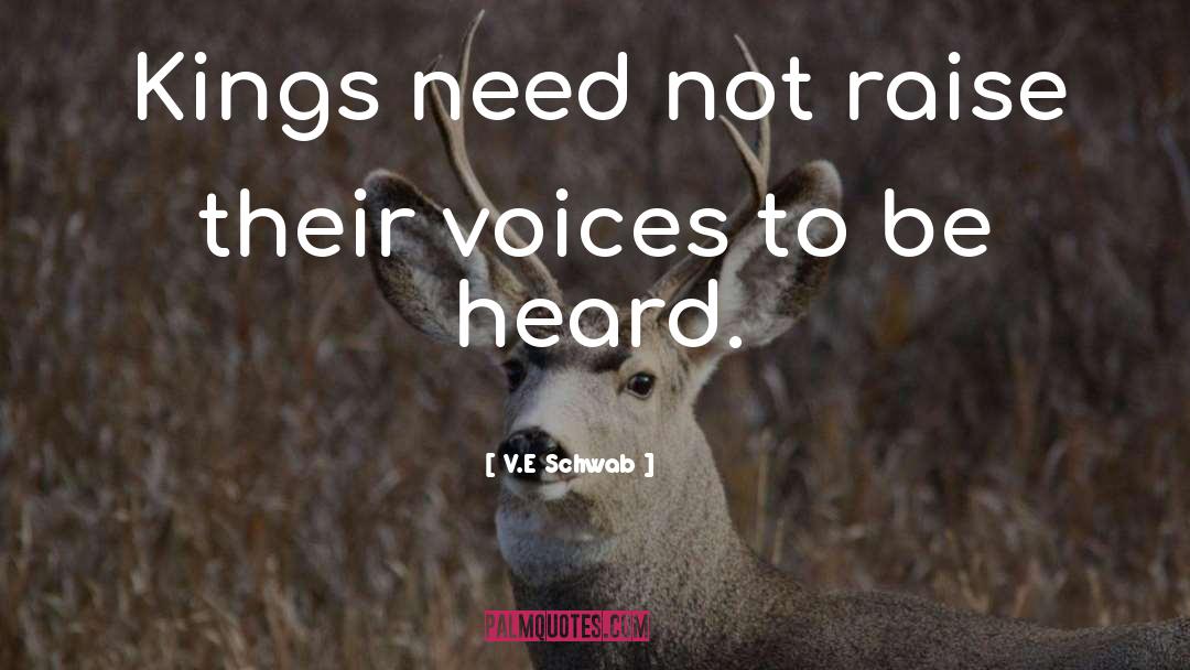 To Be Heard quotes by V.E Schwab