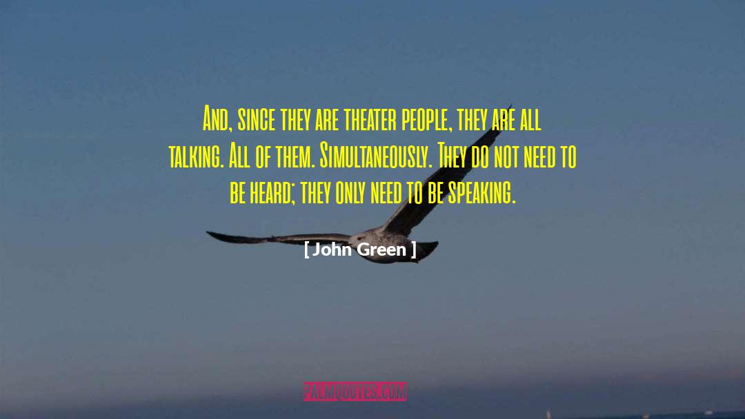 To Be Heard quotes by John Green