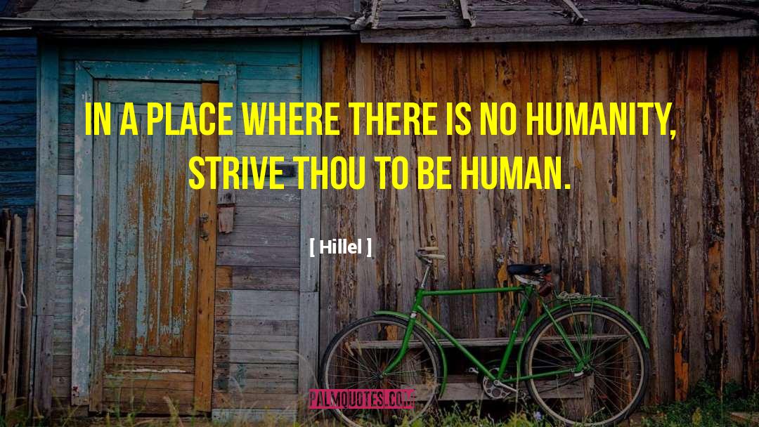 To Be Human quotes by Hillel