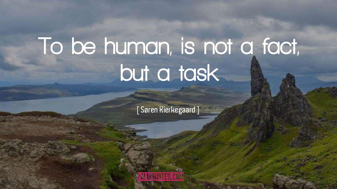 To Be Human quotes by Søren Kierkegaard