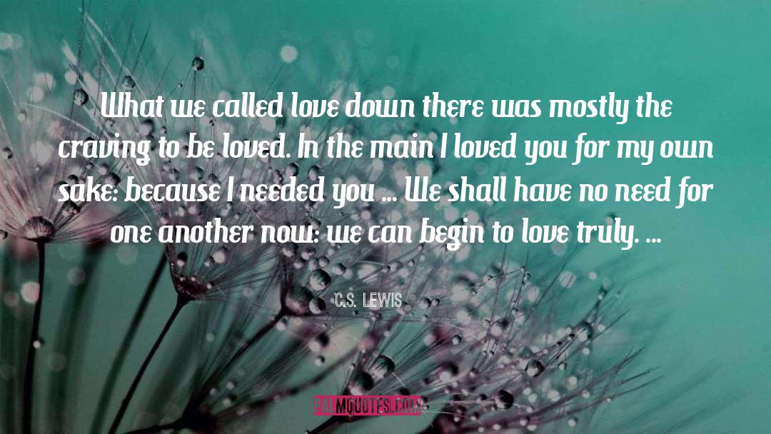 To Be Loved quotes by C.S. Lewis