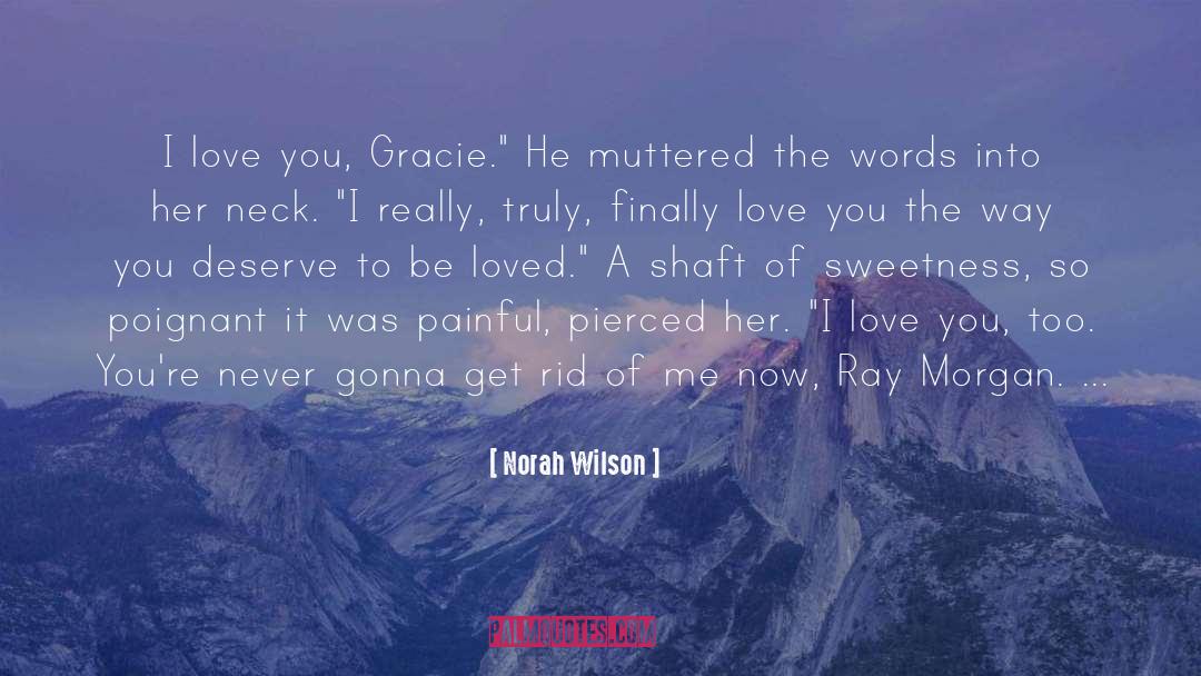 To Be Loved quotes by Norah Wilson