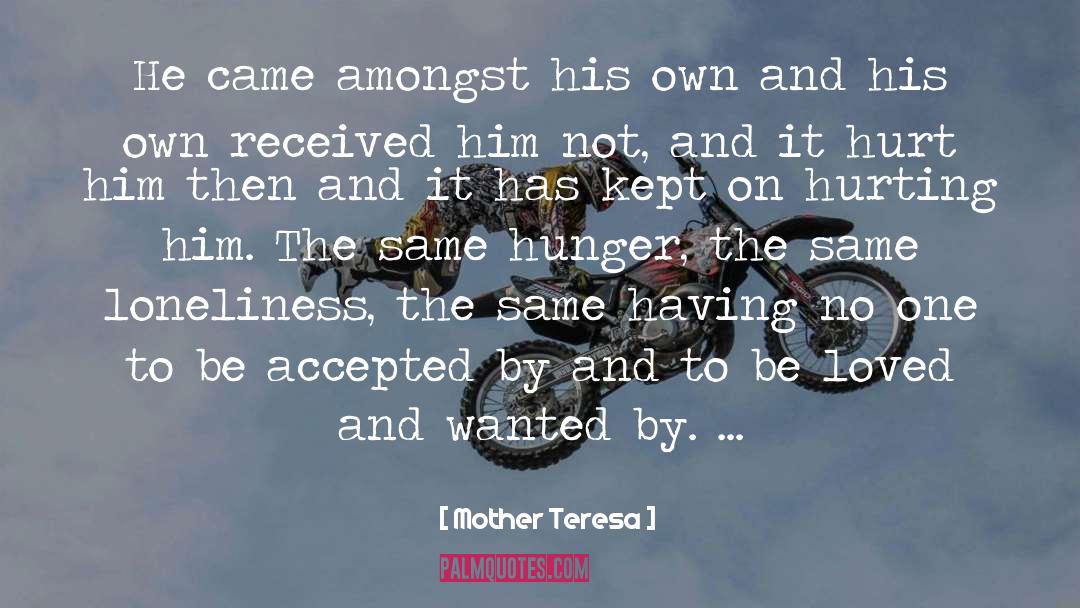 To Be Loved quotes by Mother Teresa