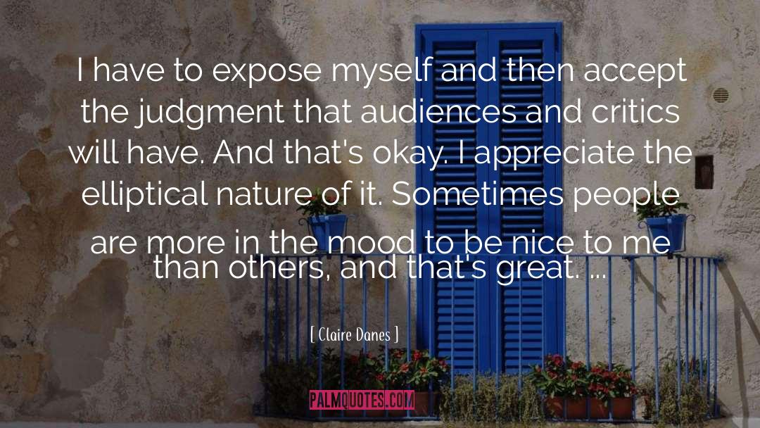 To Be Nice quotes by Claire Danes