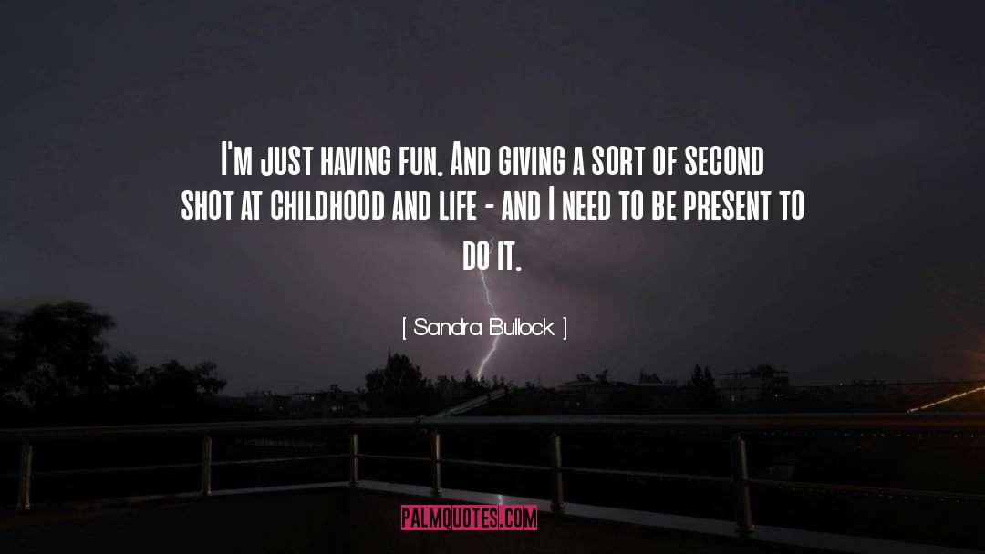 To Be Present quotes by Sandra Bullock