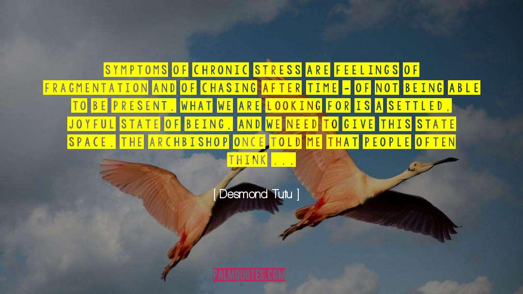 To Be Present quotes by Desmond Tutu