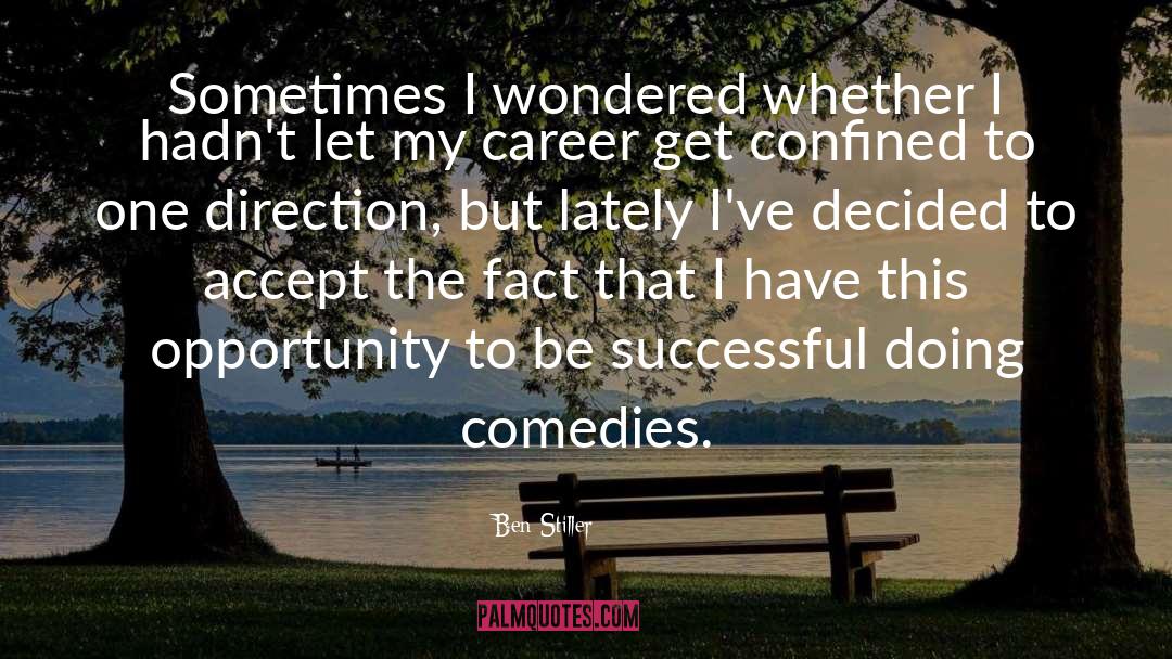 To Be Successful quotes by Ben Stiller