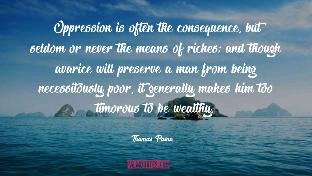 To Be Wealthy quotes by Thomas Paine