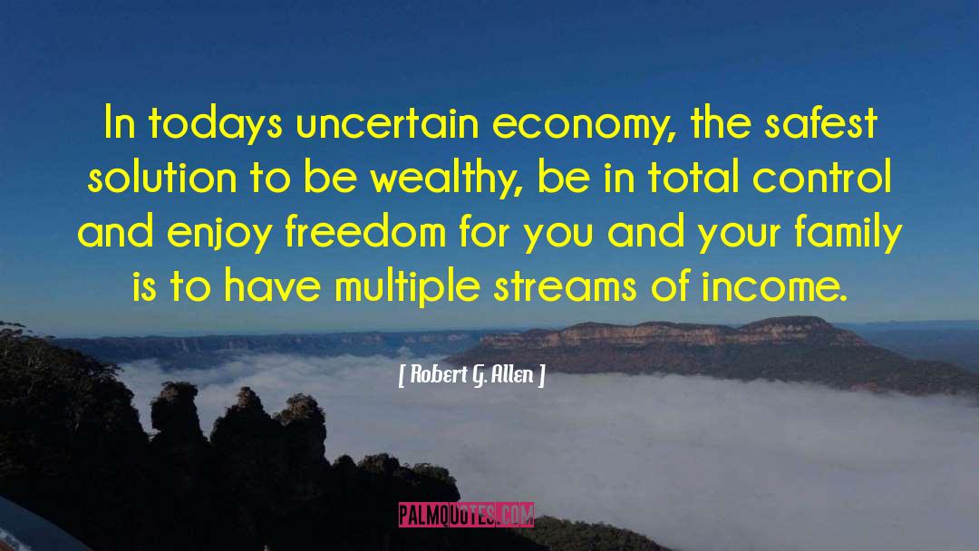 To Be Wealthy quotes by Robert G. Allen
