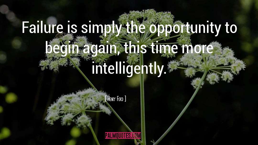 To Begin Again quotes by Henry Ford