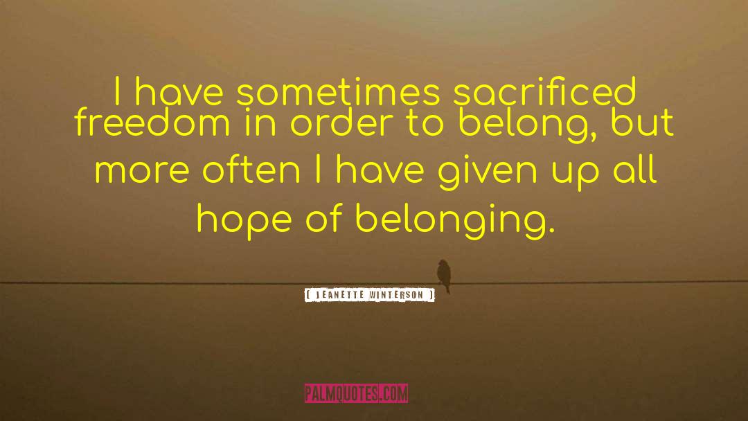 To Belong quotes by Jeanette Winterson