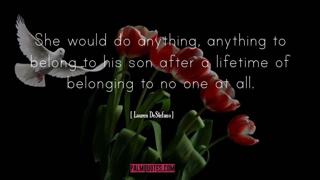 To Belong quotes by Lauren DeStefano