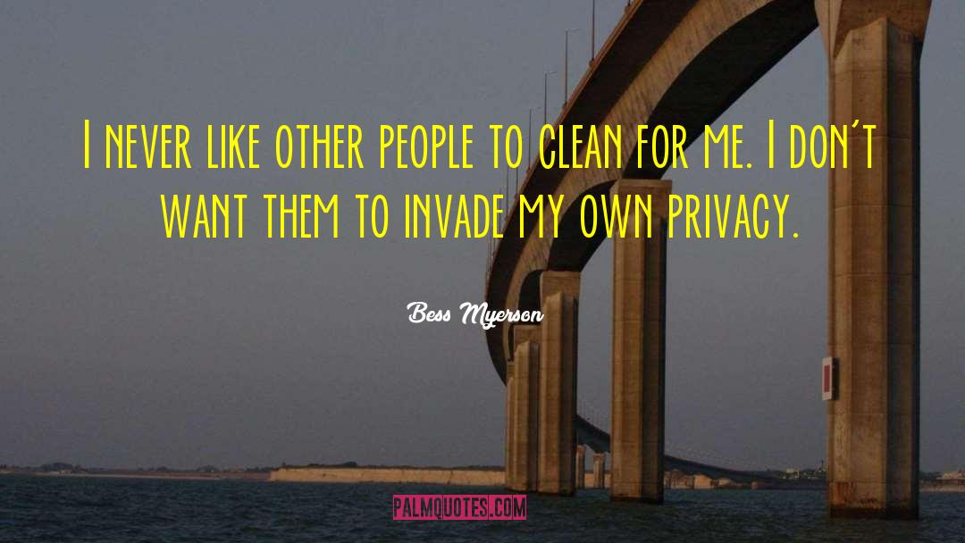 To Clean quotes by Bess Myerson