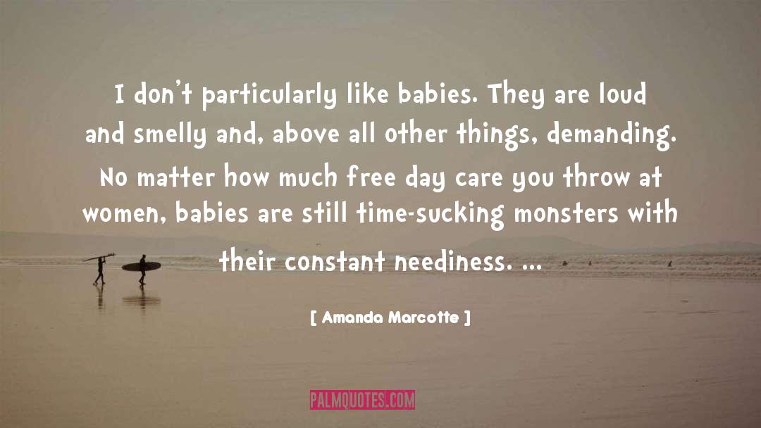 To Demanding quotes by Amanda Marcotte
