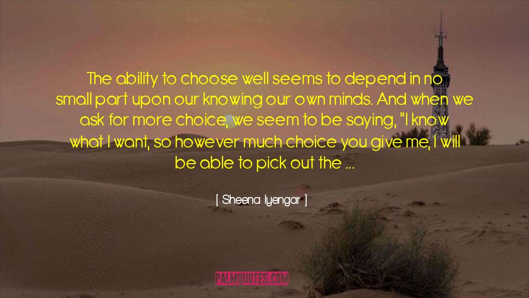 To Depend quotes by Sheena Iyengar