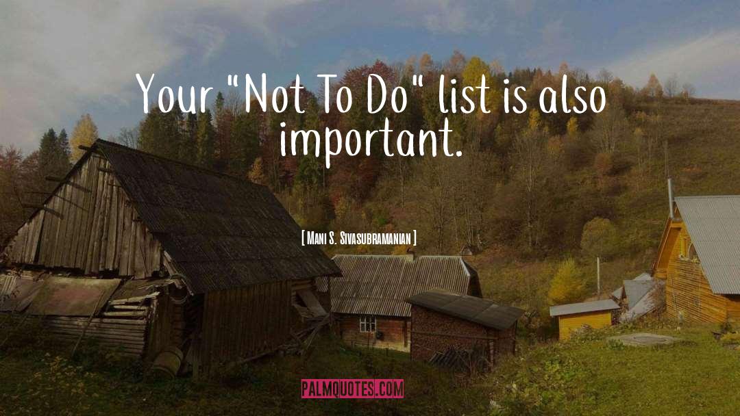 To Do List quotes by Mani S. Sivasubramanian