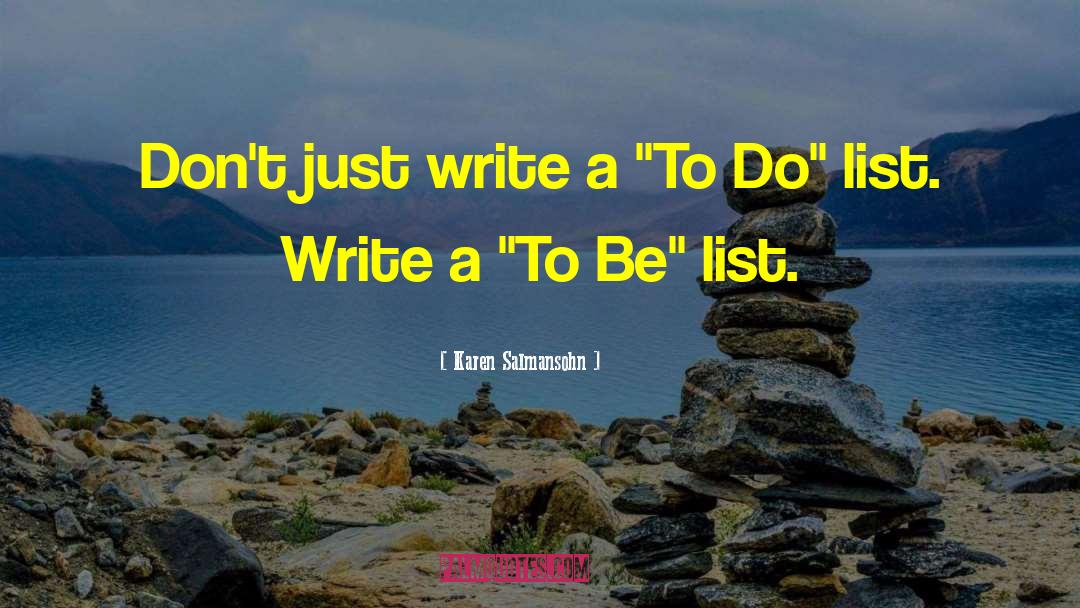 To Do List quotes by Karen Salmansohn