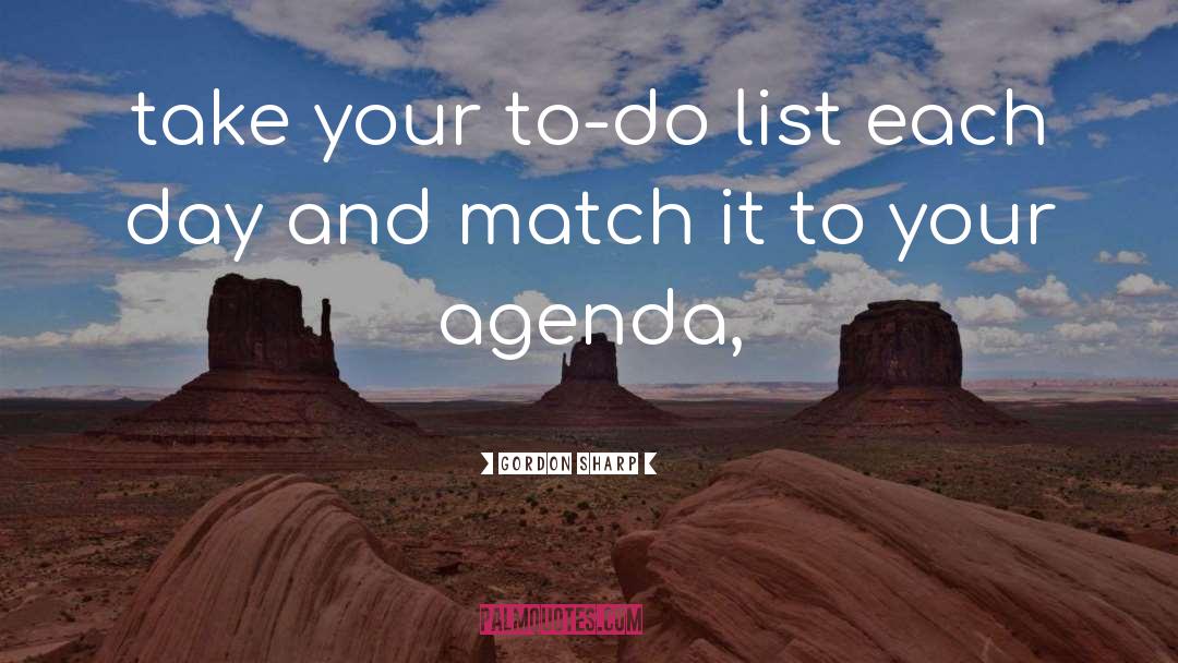 To Do List quotes by Gordon Sharp