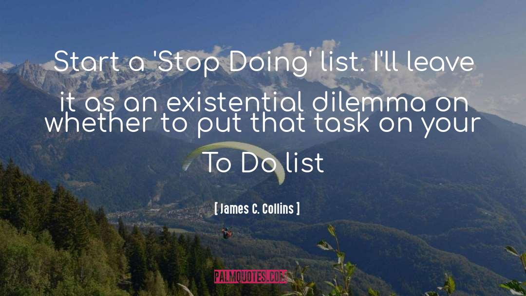 To Do List quotes by James C. Collins
