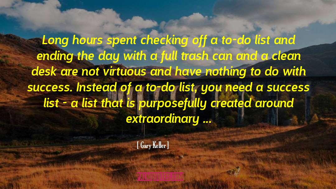 To Do Lists quotes by Gary Keller