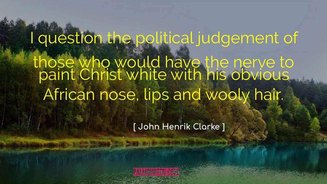 To Dr John Henrik Clarke quotes by John Henrik Clarke