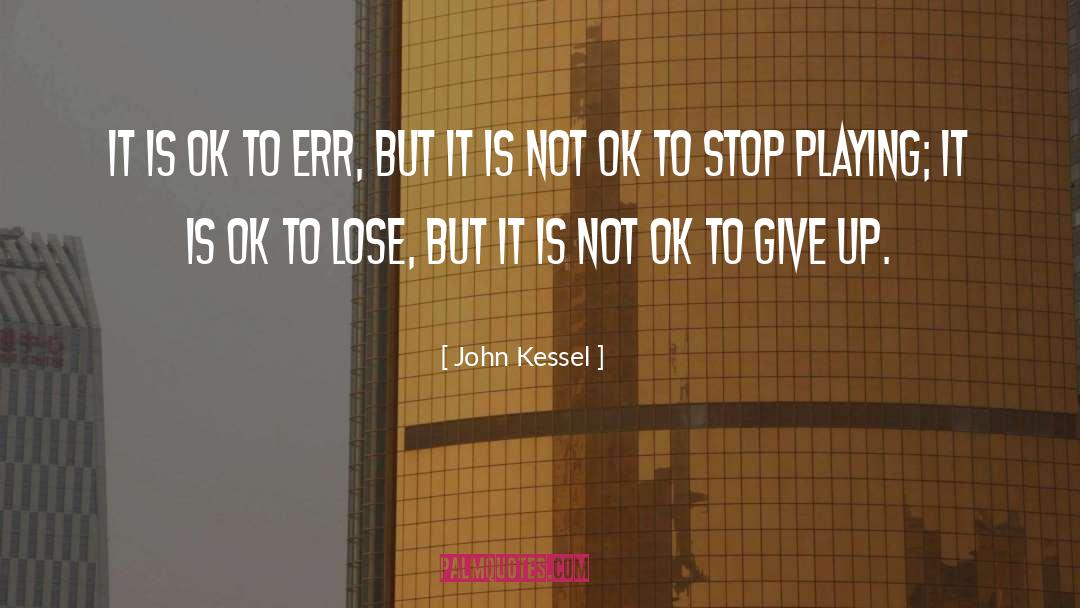 To Err quotes by John Kessel